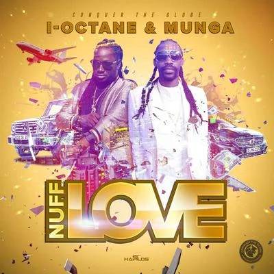 Munga/I-Octane Nuff Love