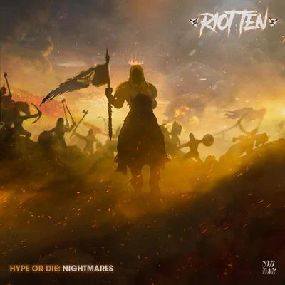 Riot Ten Hype Or Die: Nightmares