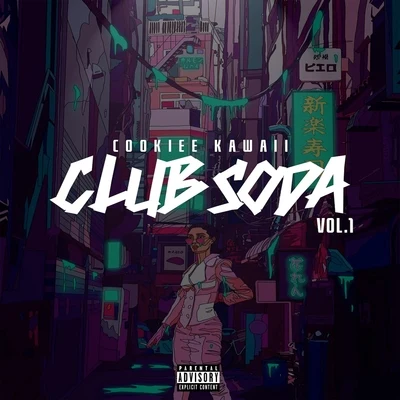 Cookiee Kawaii Club Soda, Vol. 1 - EP