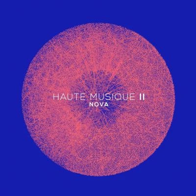 Jordan Rakei/HOMESHAKE/Domenique Dumont/Petit Biscuit/Wildcookie/Nilüfer Yanya Nova - Haute musique II