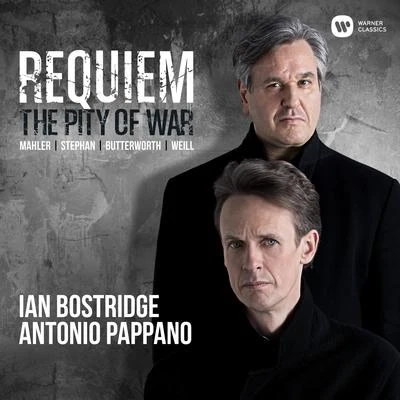 Ian Bostridge/Antonio Pappano Requiem: The Pity of War