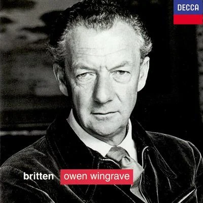 Benjamin Luxon/John Shirley-Quirk/English Chamber Orchestra/Dame Janet Baker/Nigel Douglas/Heather Harper Britten: Owen Wingrave; 6 Hölderlin Fragments; The Poets Echo