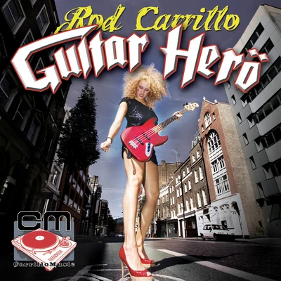 Rod Carrillo Guitar Hero