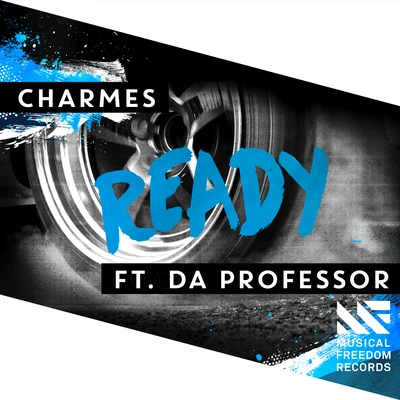 Charmes/Lucky Charmes Ready (feat. Da Professor)