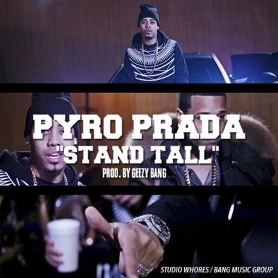 Pyro Prada Stand Tall