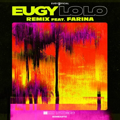 Farina/Eugy LoLo (Remix)