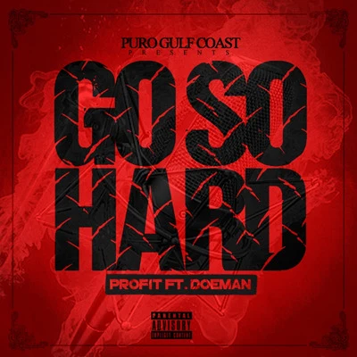 Profit Go So Hard (feat. Doeman)