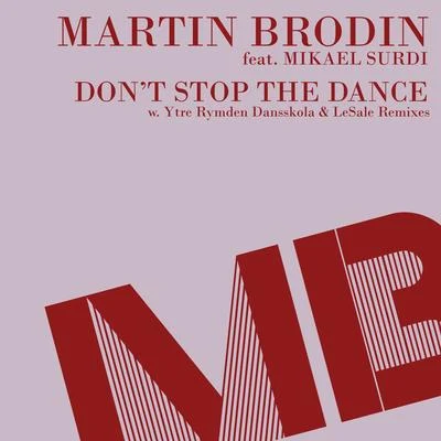 Martin Brodin Dont Stop the Dance