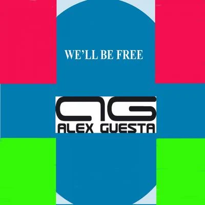 Alex Guesta Wèll Be Free