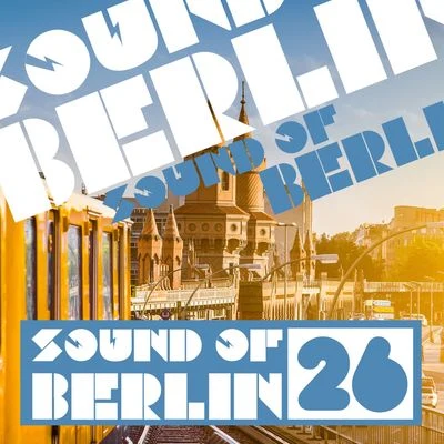 YouNotUs Sound of Berlin, Vol. 26