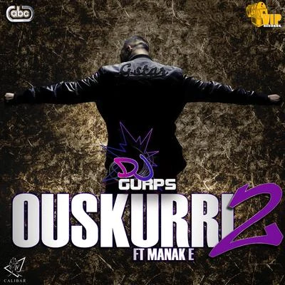 Manak-E/DJ Gurps Ous Kurri 2