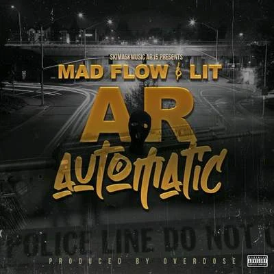 Mad Flow/LIT AR Automatic