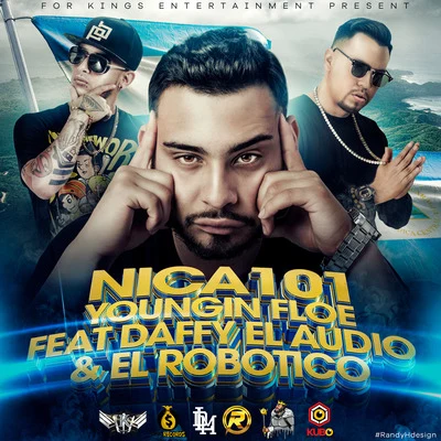 Youngin Floe Nica 101 (Remix) [feat. Daffy El Audio & El Robotico]