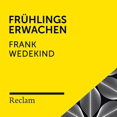 Lisa Vicari/Reclam Hörbücher/Frank Wedekind Wedekind: Frühlings Erwachen (Reclam Hörspiel)