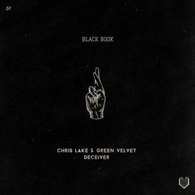 Chris Lake/Green Velvet Deceiver