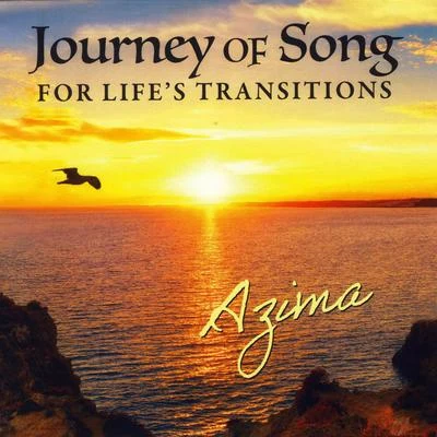 Azima Journey of Song for Lifes Transitions