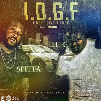 Spitta/Lil K I.D.G.F (feat. Spitta)