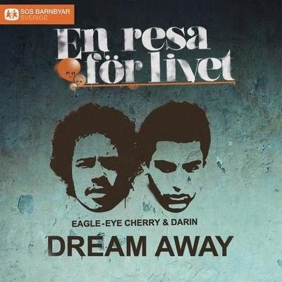 Darin/Eagle-Eye Cherry Dream Away