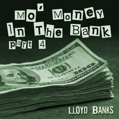 Lloyd Banks Mo Money in the Bank, Pt. 4