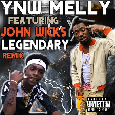 YNW Melly Legendary (Remix) (feat. John Wicks)