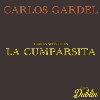 Carlos Gardel Oldies Selection: La Cumparsita