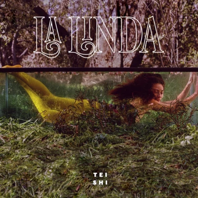 Tei Shi La Linda