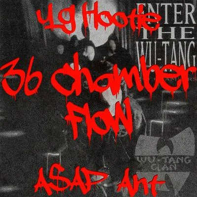 YG Hootie 36 Chamber Flow (feat. A$AP Ant) - Single