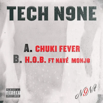 Tech N9ne Chuki FeverH.O.B.