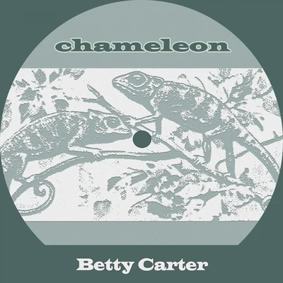 Betty Carter Chameleon