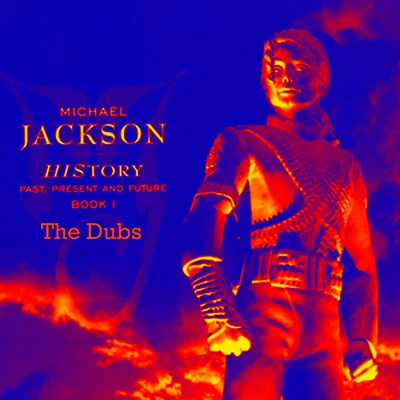 Michael Jackson/Kenny Saxton HIStory - Past, Present & Future Book I [The Dubs]