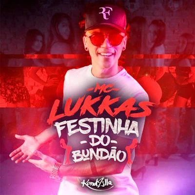 MC Lukkas Festinha do Bundão