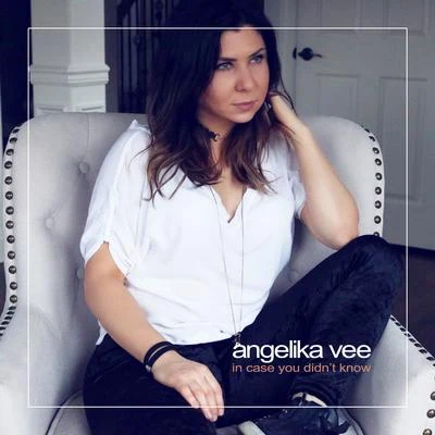 Angelika Vee In Case You Didnt Know