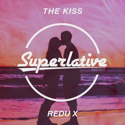 Redu X The Kiss