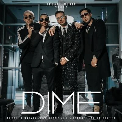 Arcangel/J Balvin/Bad Bunny/De La Ghetto/Revol Dime