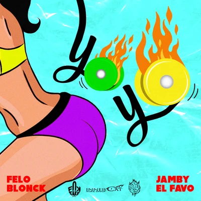 Jamby el Favo/Felo Blonck YOYO