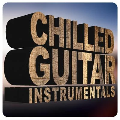 Guitar Masters Chilled Guitar Instrumentals