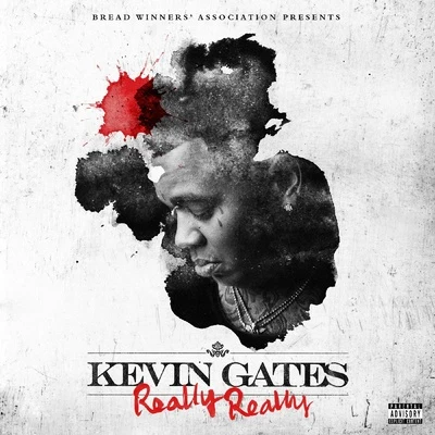 Kevin Gates Really Really