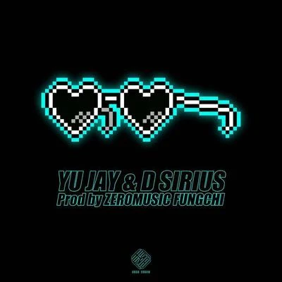 D Sirius/Y U Jay 找感覺