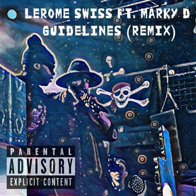 LeRome Swiss Guidelines (Remix)