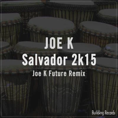 Joe K Salvador 2K15