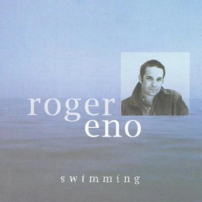 Roger Eno Swimming