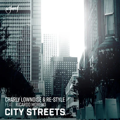 Charly Lownoise/Re-Style City Streets