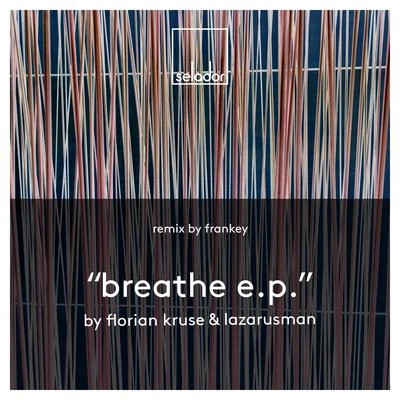 Florian Kruse Breathe EP