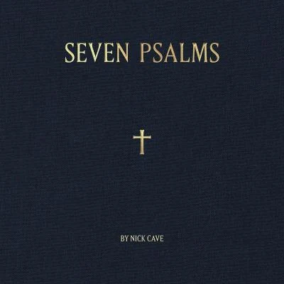 Nick Cave Seven Psalms