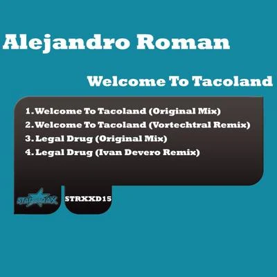 Alejandro Román Welcome to Tacoland