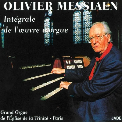 Jennifer Bate/Jon Gillock/Louis Thiry Messiaen: Intégrale de l'oeuvre d'orgue à l'Eglise de la Trinité de Paris