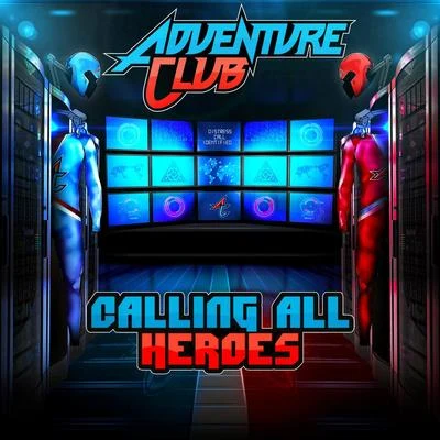 Adventure Club Calling All Heroes - EP