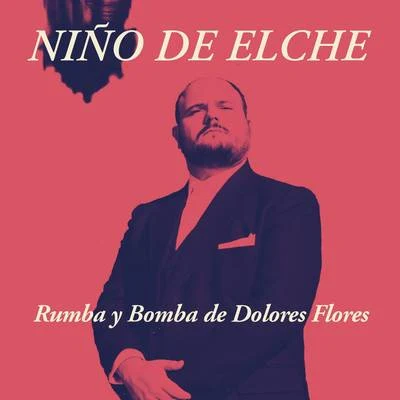 Niño de Elche Rumba y Bomba de Dolores Flores