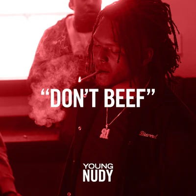 Young Nudy Don’t Beef