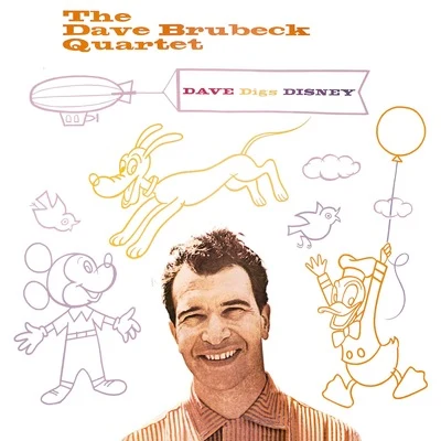 The Dave Brubeck Quartet Dave Digs Disney! (Remastered)